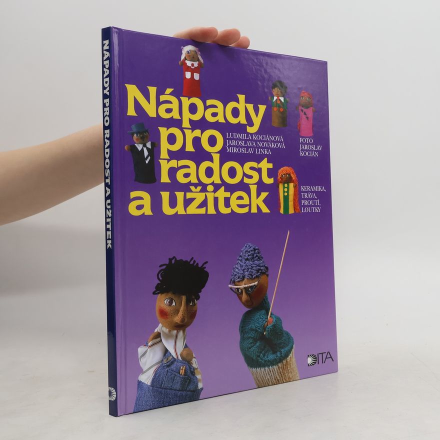 Kolektiv autorů Nápady pro radost a užitek