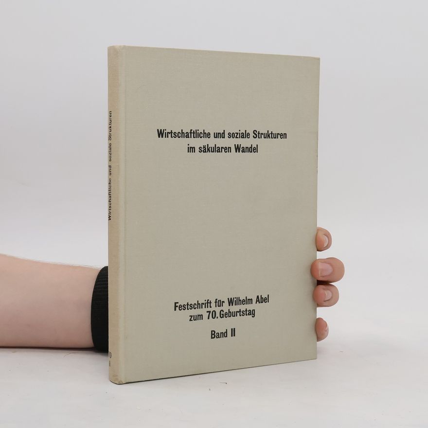 Autorenkollektiv Wirtschaftliche und soziale Strukturen im säkularen Wandel, Band 2