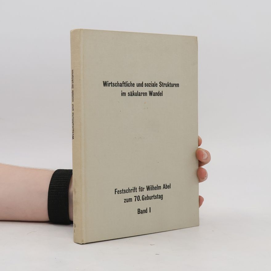 Autorenkollektiv Wirtschaftliche und soziale Strukturen im säkularen Wandel, Band 1