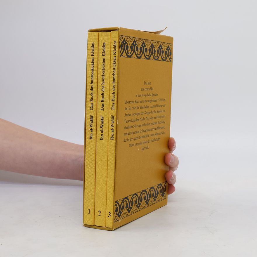 Ibn al-Wašša Das Buch des buntbestickten Kleides 1-3
