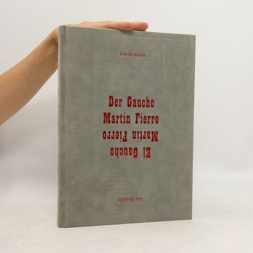José Hernández Der Gaucho Martín Fierro