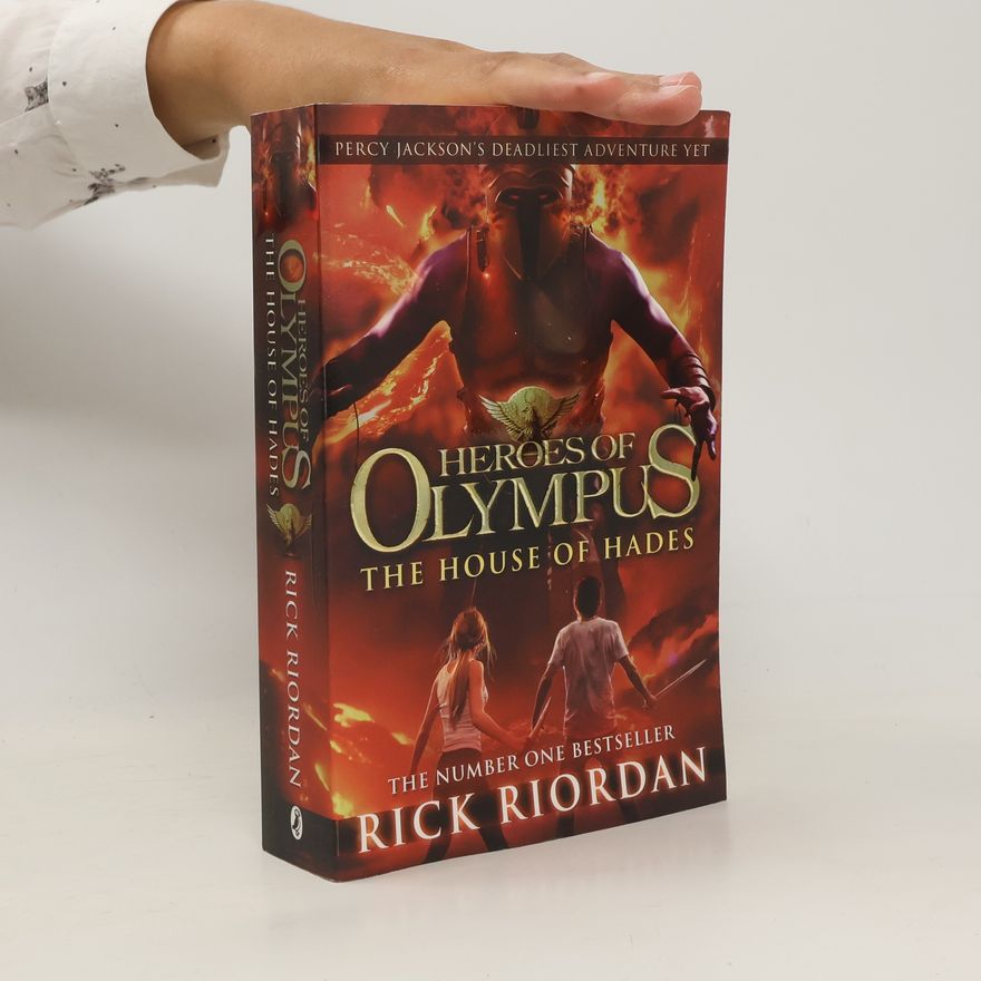 Rick Riordan Heroes of Olympus: The House of Hades