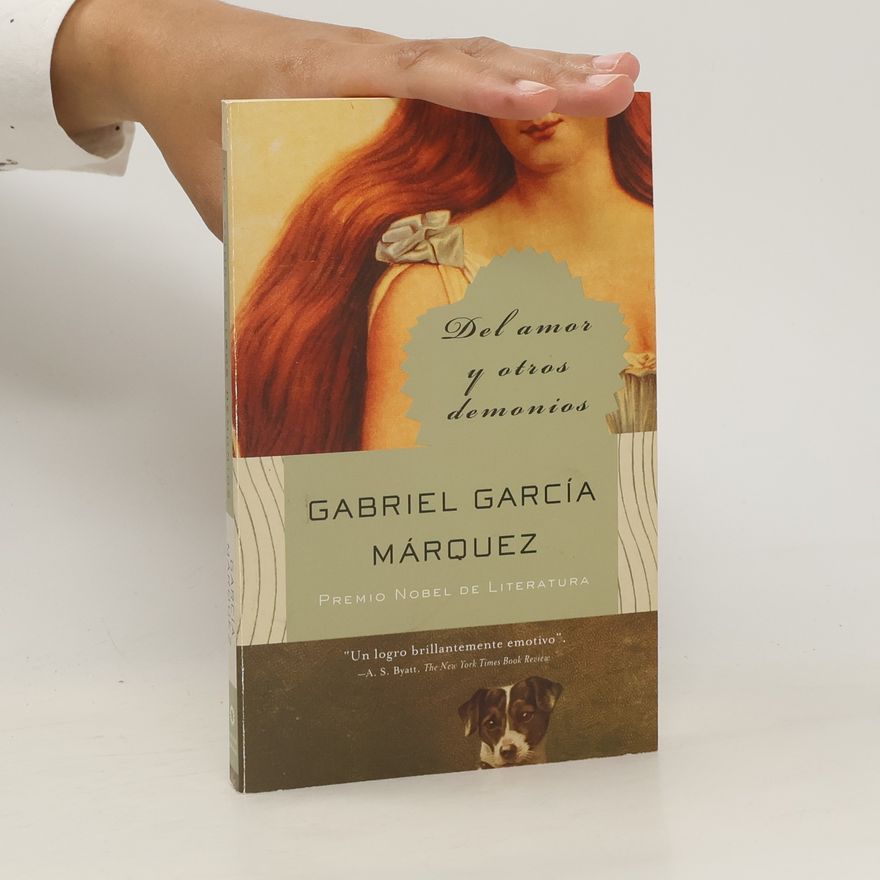 Gabriel García Márquez Del amor y otros demonios