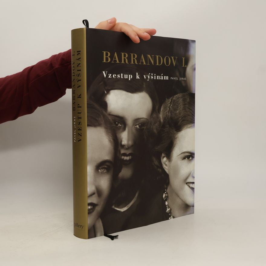 Pavel Jiras Barrandov. I., Vzestup k výšinám