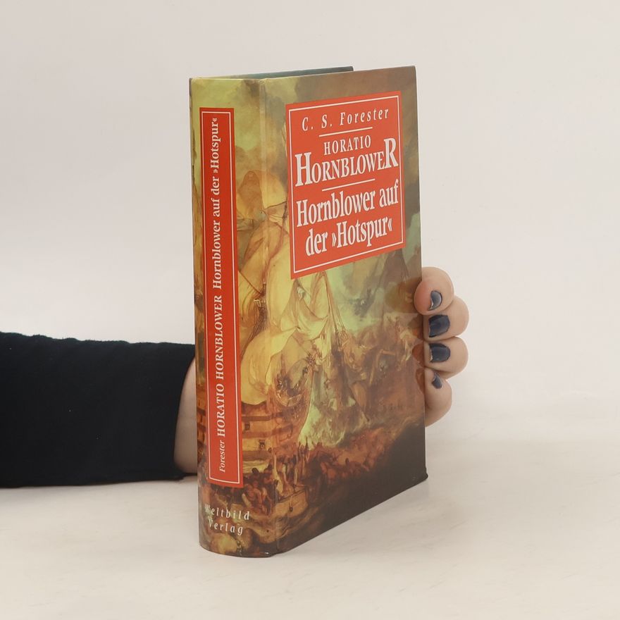 C. S. Forester Hornblower auf der Hotspur