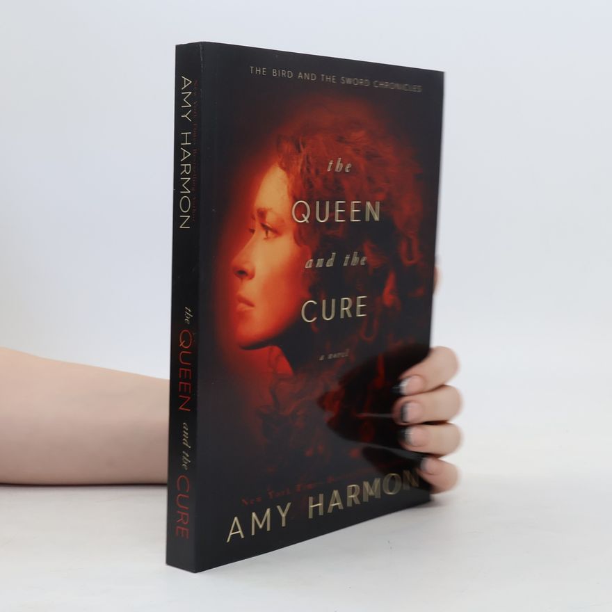 Amy Harmon The Queen and the Cure
