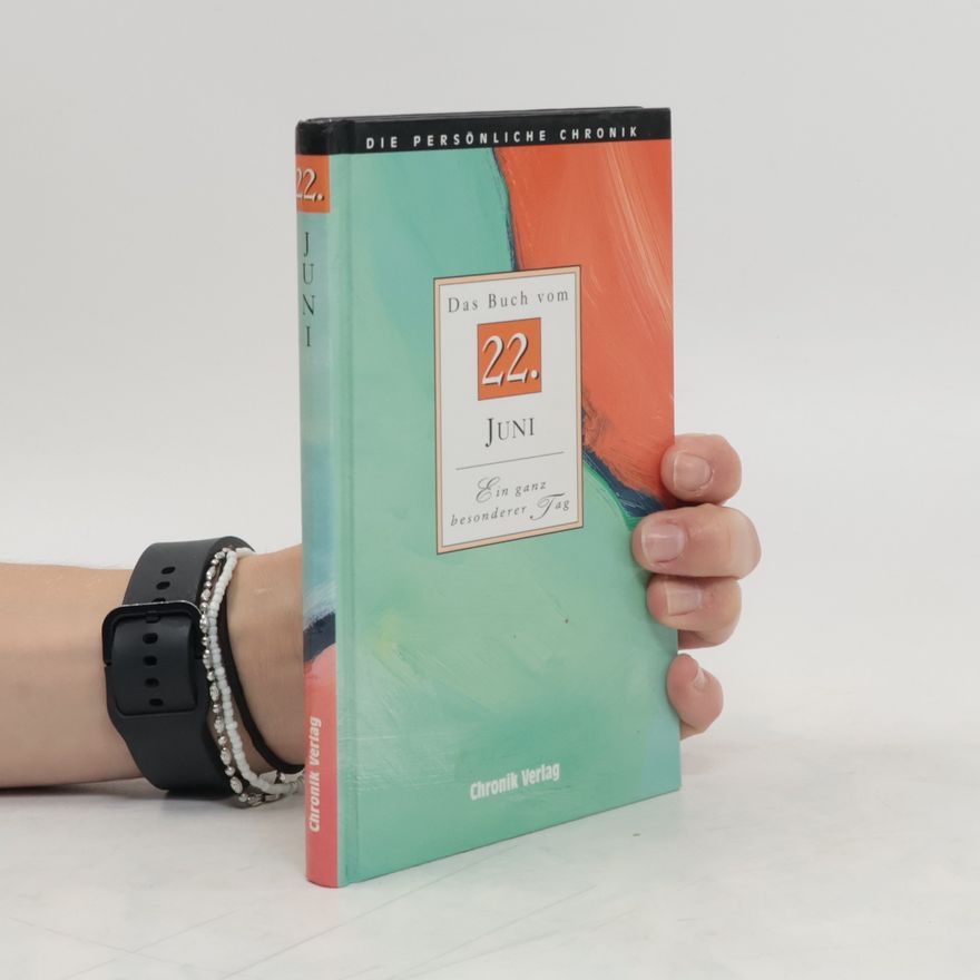 Autorenkollektiv Die persönliche Chronik. Das Buch vom 22. Juni