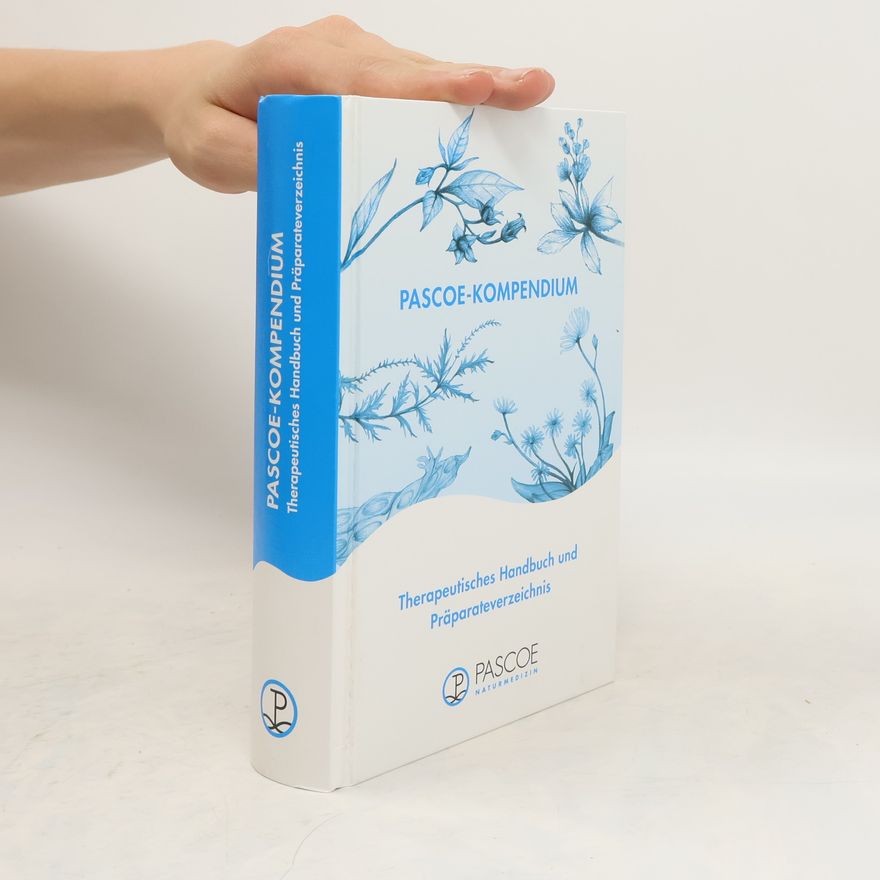 Collectif d'auteurs Pascoe-Kompendium. therapeutisches Handbuch und Präparateverzeichnis