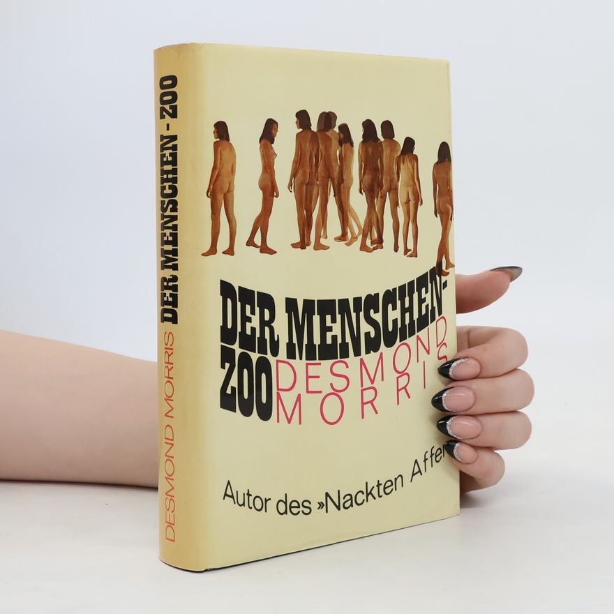 Desmond Morris Der Menschen-Zoo