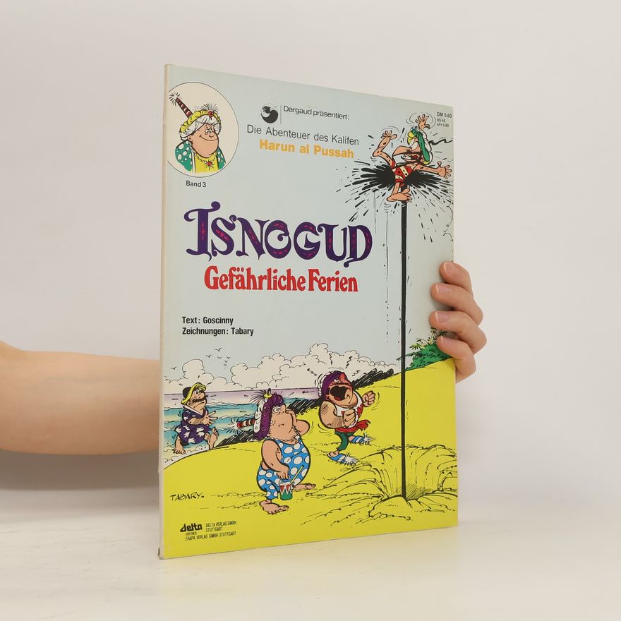René Goscinny Isnogud 3. Gefährliche Ferien