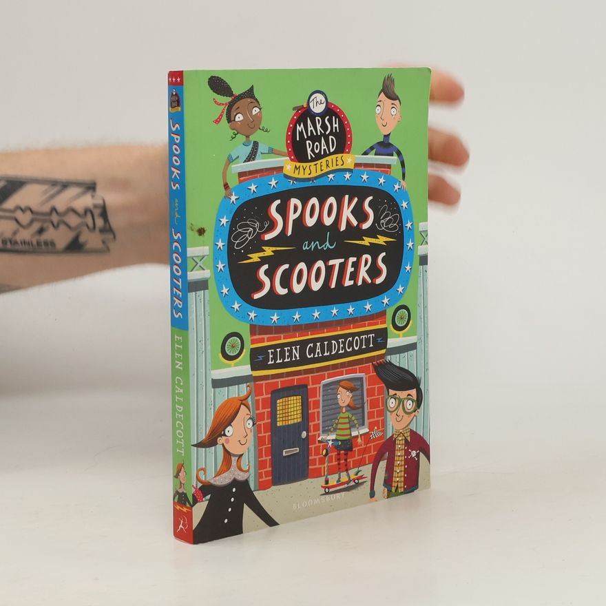 Elen Caldecott The Marsh Road Mysteries - Spooks and Scooters