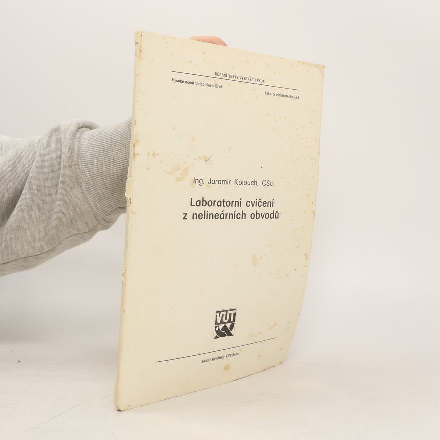 Jaromír Kolouch Laboratorní cvičení z nelineárních obvodů