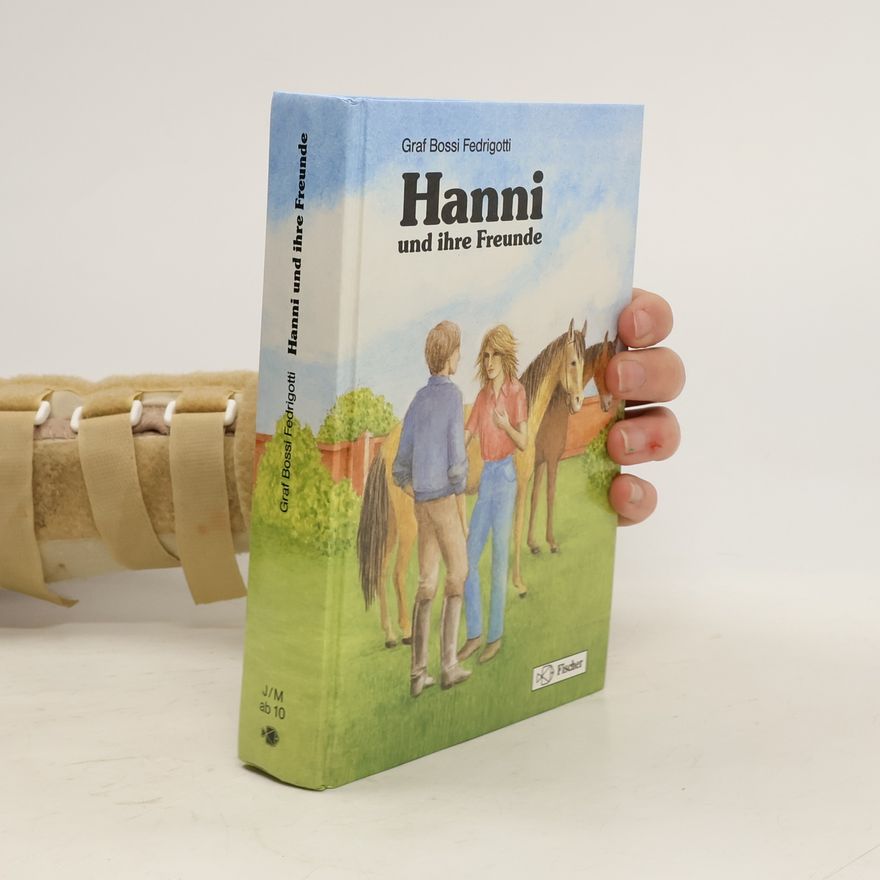 Antonio Bossi Fedrigotti Hanni und ihre Freunde