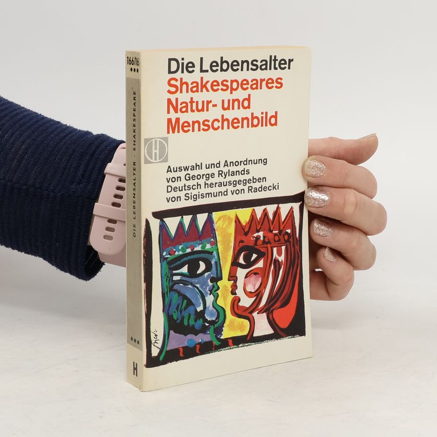 William Shakespeare Die Lebensalter : Shakespeares Natur- und Menschenbild