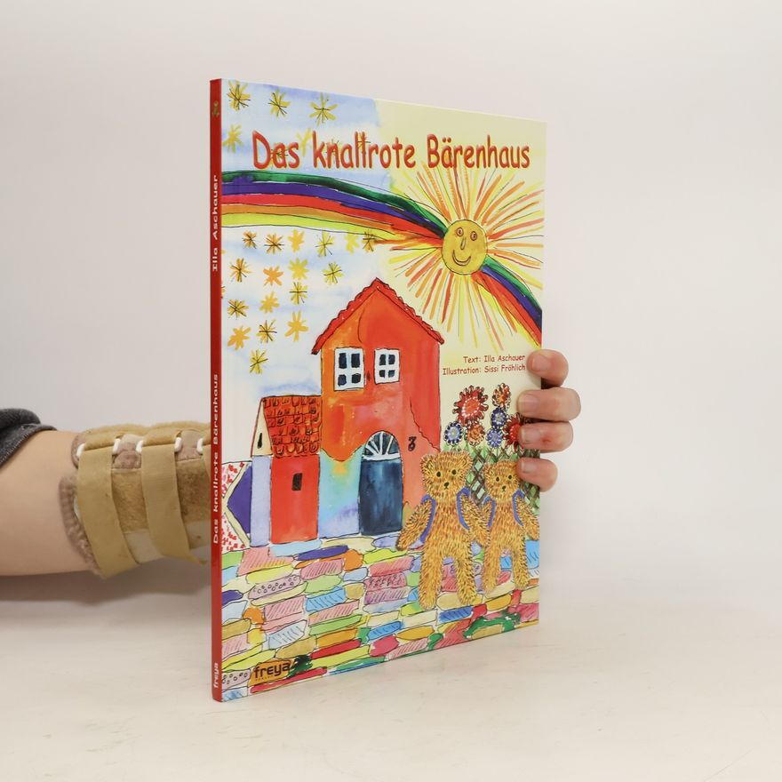 Illa Aschauer Das knallrote Bärenhaus