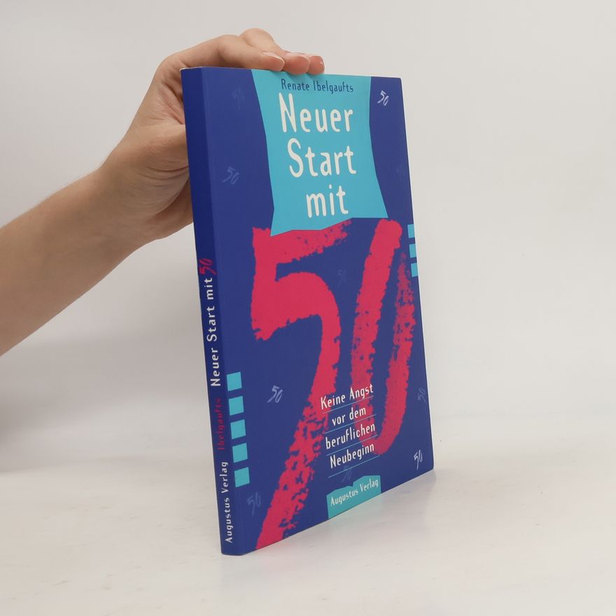 Renate Ibelgaufts Neuer Start mit 50