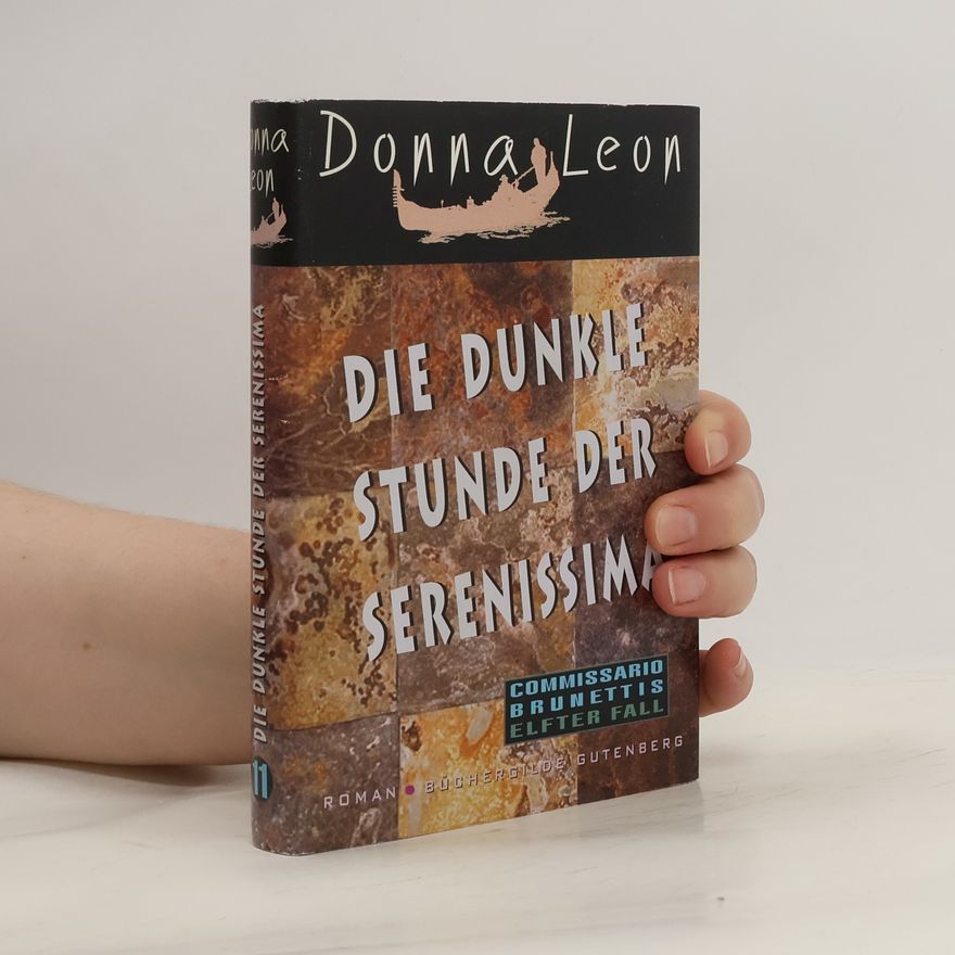 Donna Leon Die dunkle Stunde der Serenissima