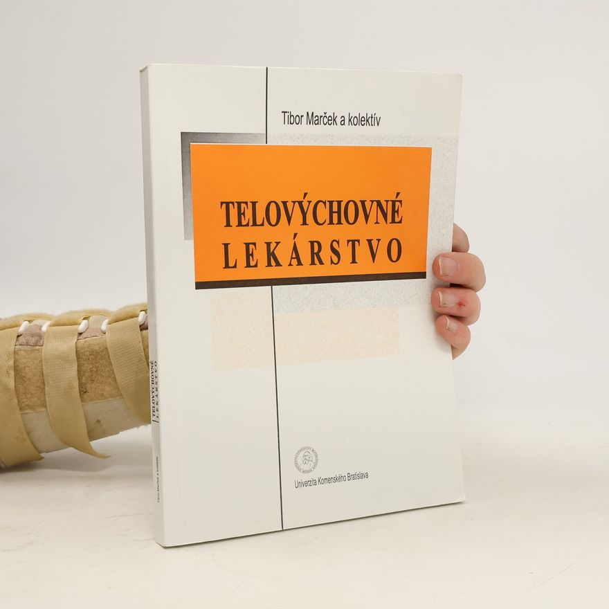 Tibor Marček Telovýchovné lekárstvo