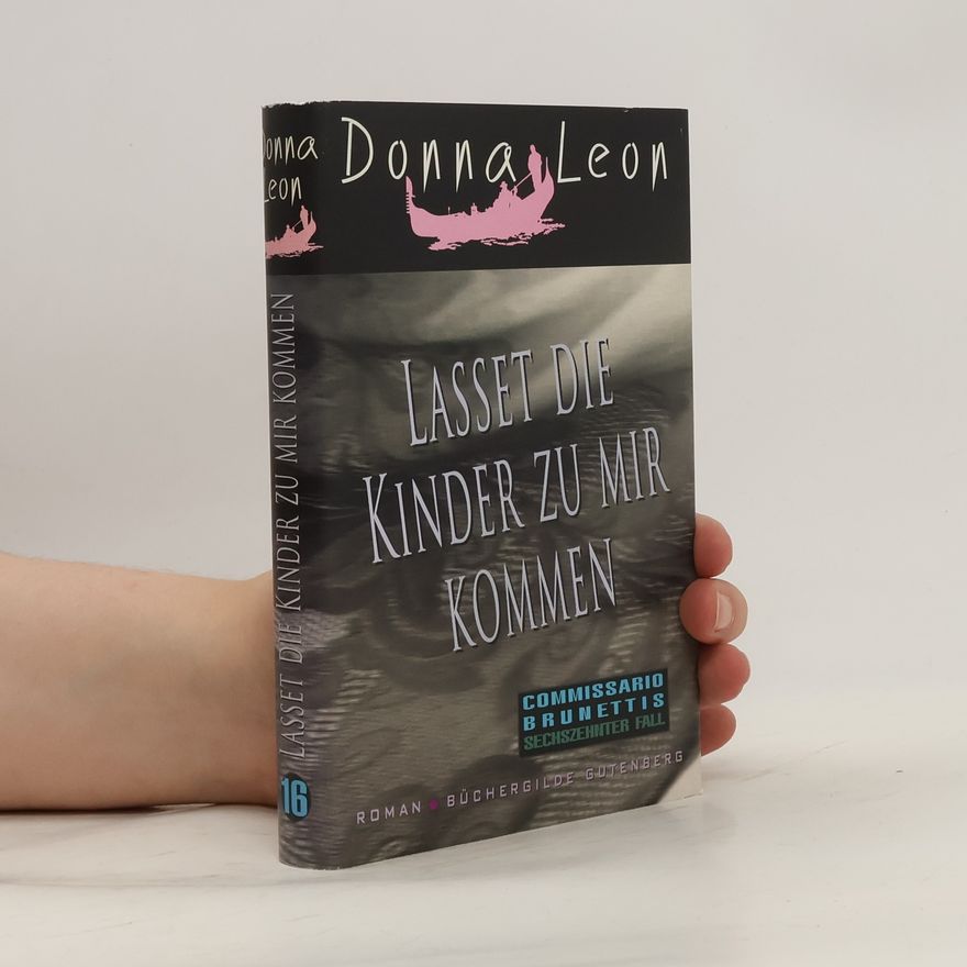 Donna Leon Lasset die Kinder zu mir kommen
