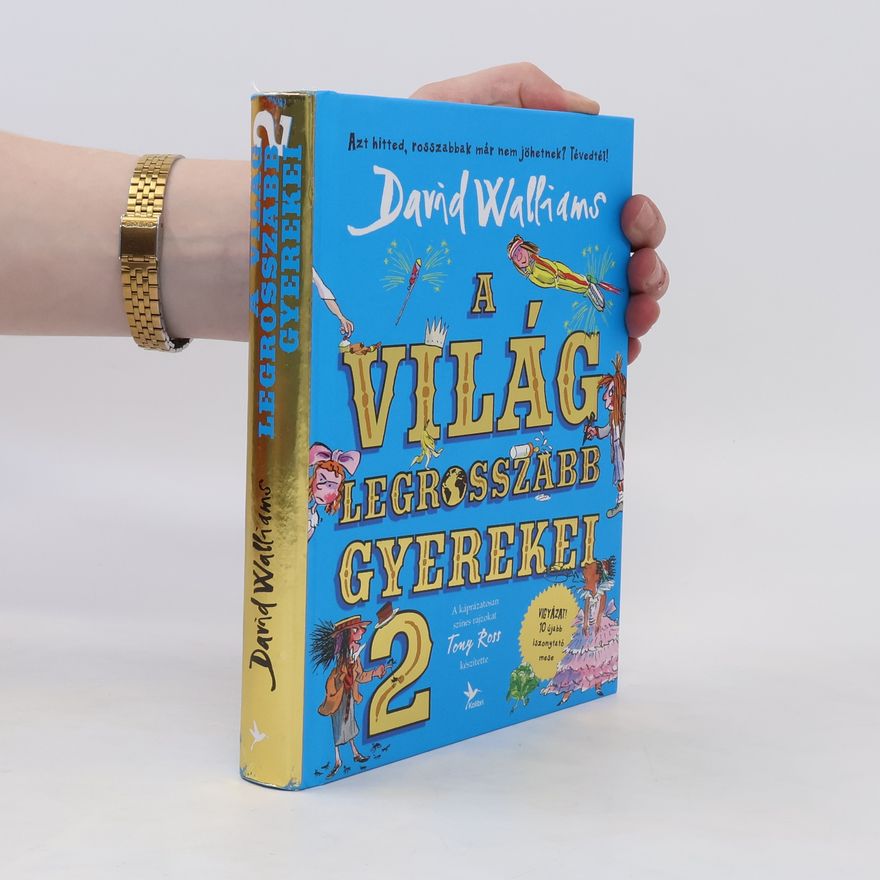 David Walliams A Világ Legrosszabb Gyerekei 2