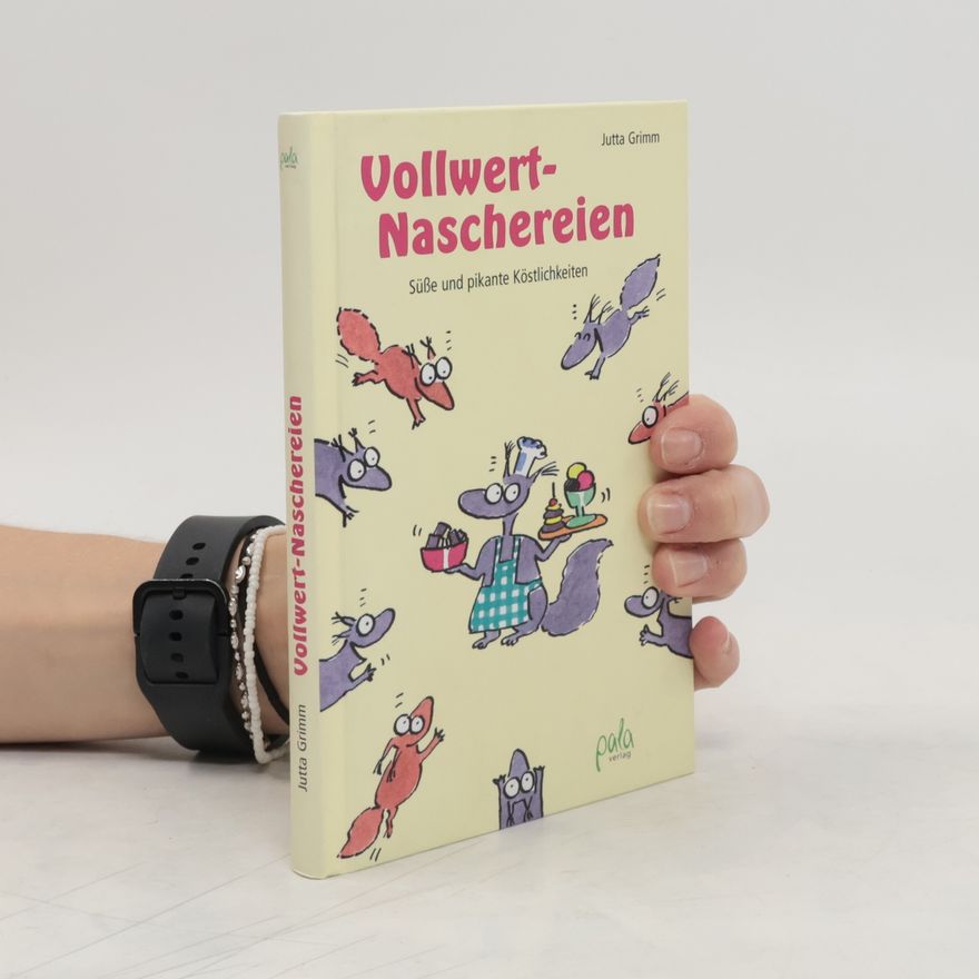 Jutta Grimm Vollwert-Naschereien