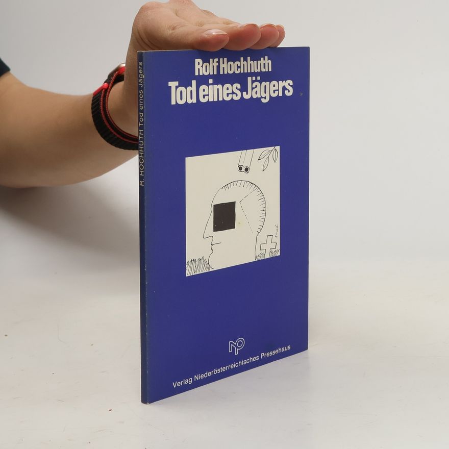 Rolf Hochhuth Tod eines Jägers
