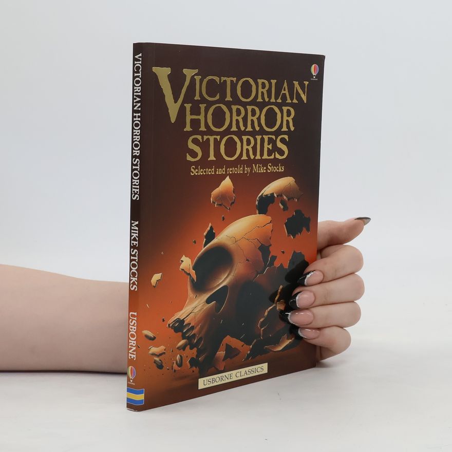 Mike Stocks Victorian Horror Stories