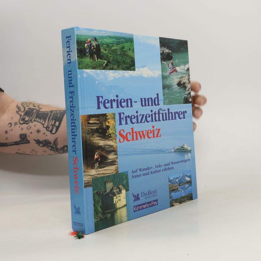 Various authors Ferien- und Freizeitführer Schweiz