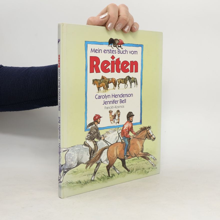Carolyn Henderson Mein erstes Buch vom Reiten