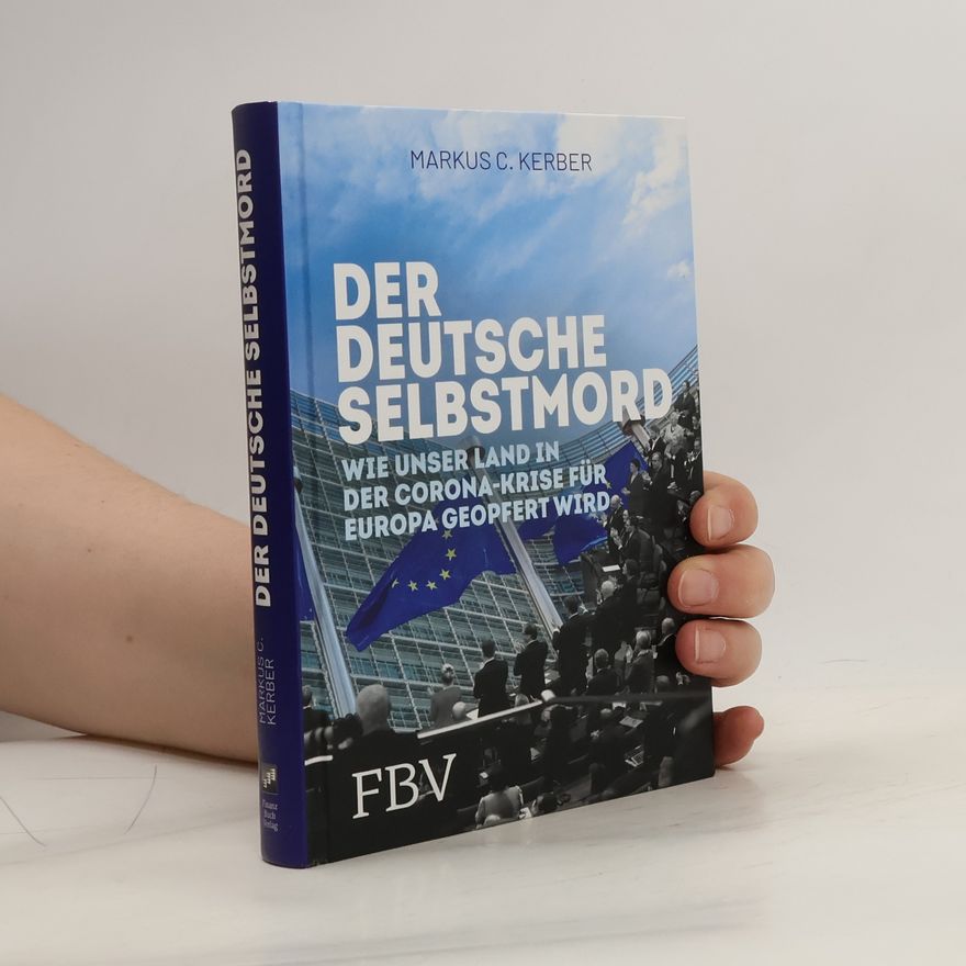 Markus C. Kerber Der deutsche Selbstmord