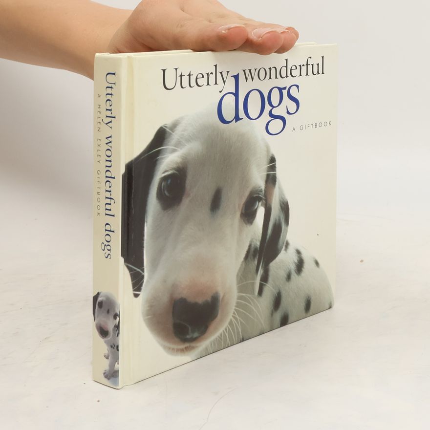 Helen Exley Utterly Wonderful Dogs