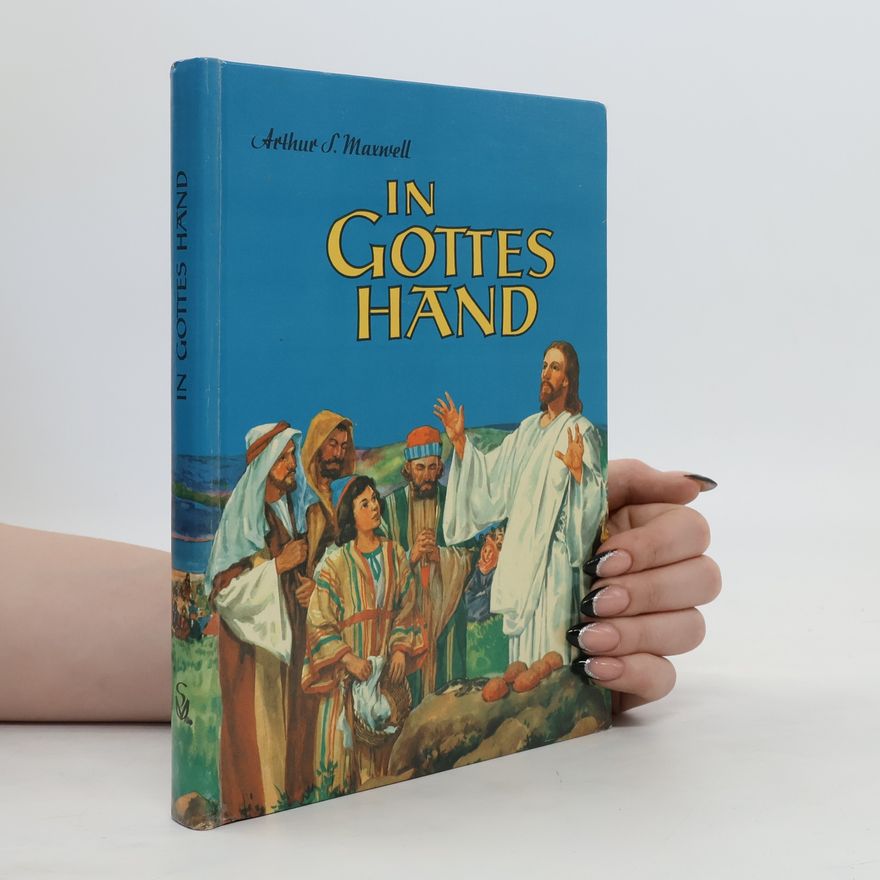 Arthur S. Maxwell In Gottes Hand