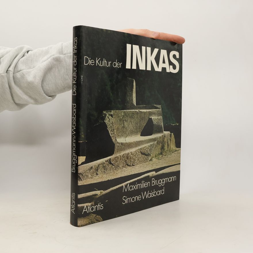 Maximilien Bruggmann Die Kultur der Inkas