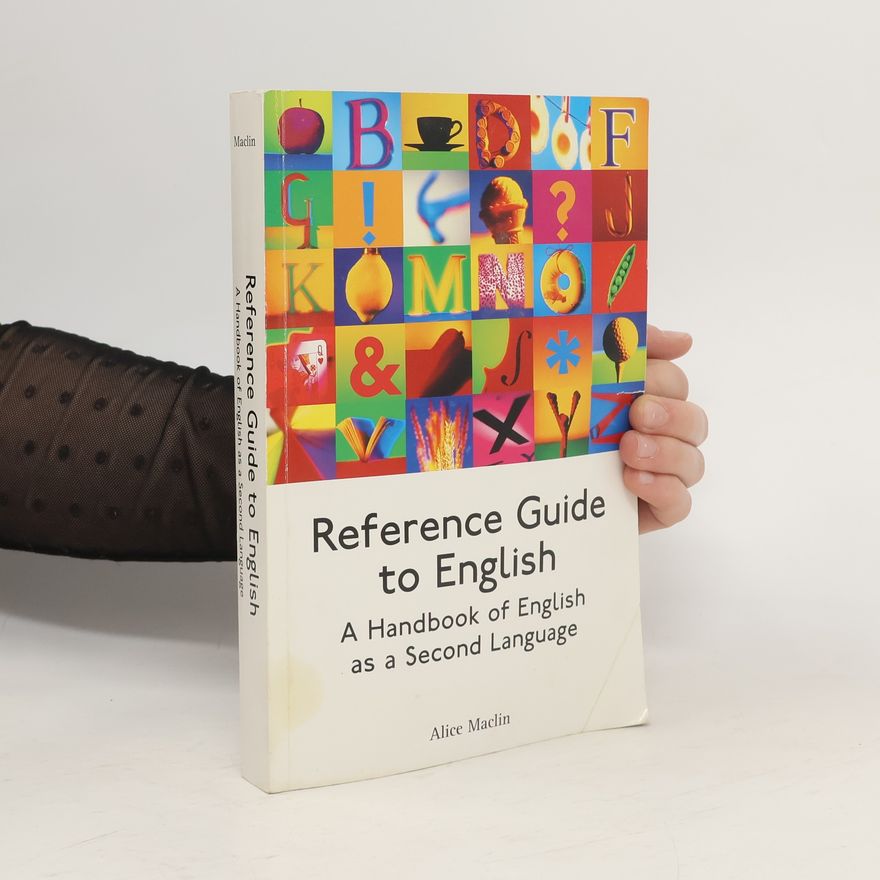 Alice Maclin Reference Guide to English. A Handbook of English as a Second Language