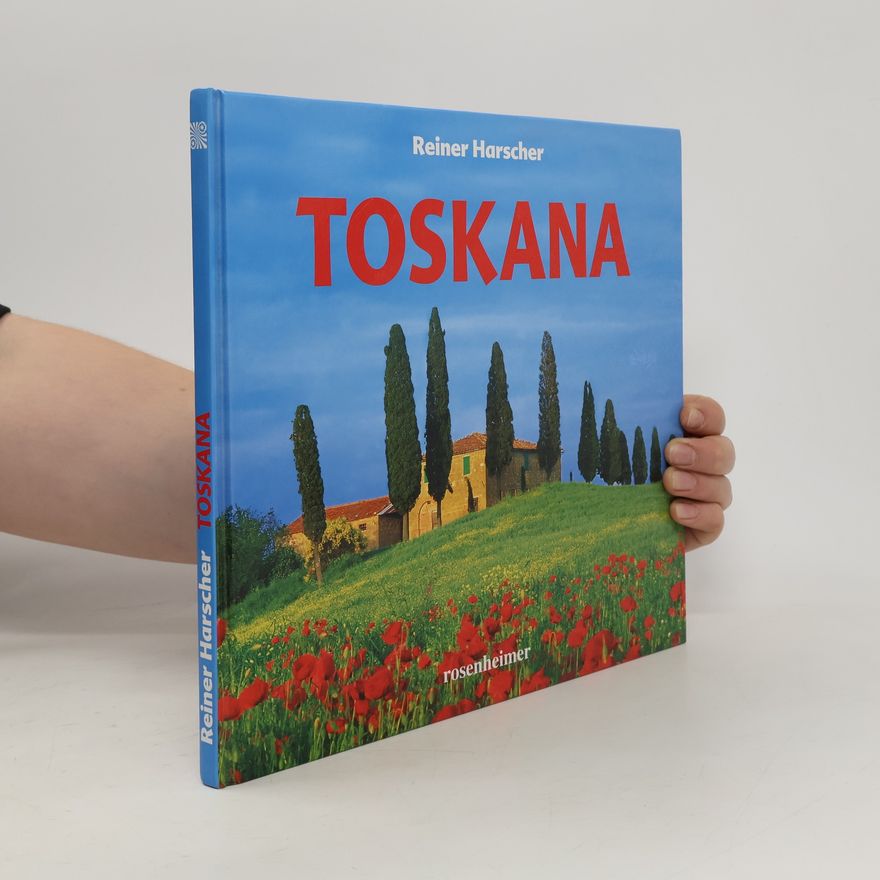 Reiner Harscher Toskana