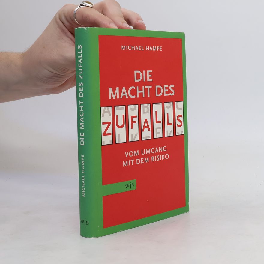 Michael Hampe Die Macht des Zufalls
