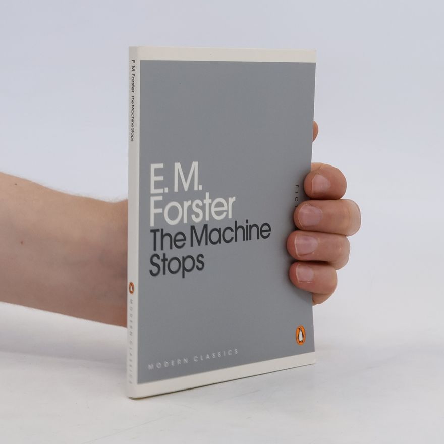 E. M. Forster The Machine Stops