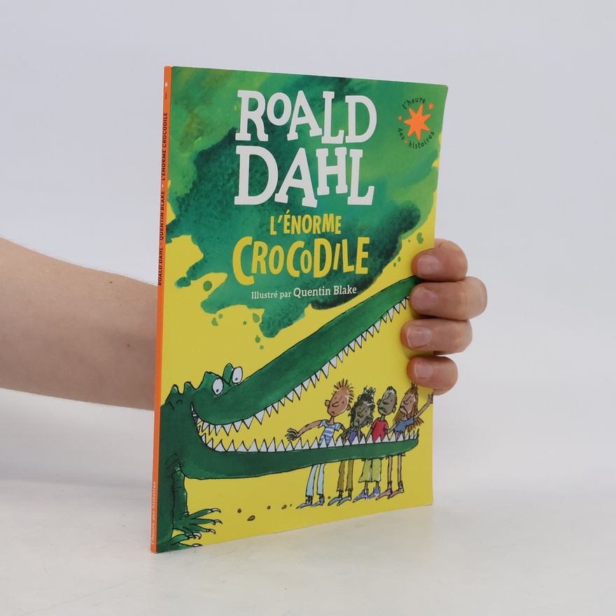 Roald Dahl L'Enorme Crocodile