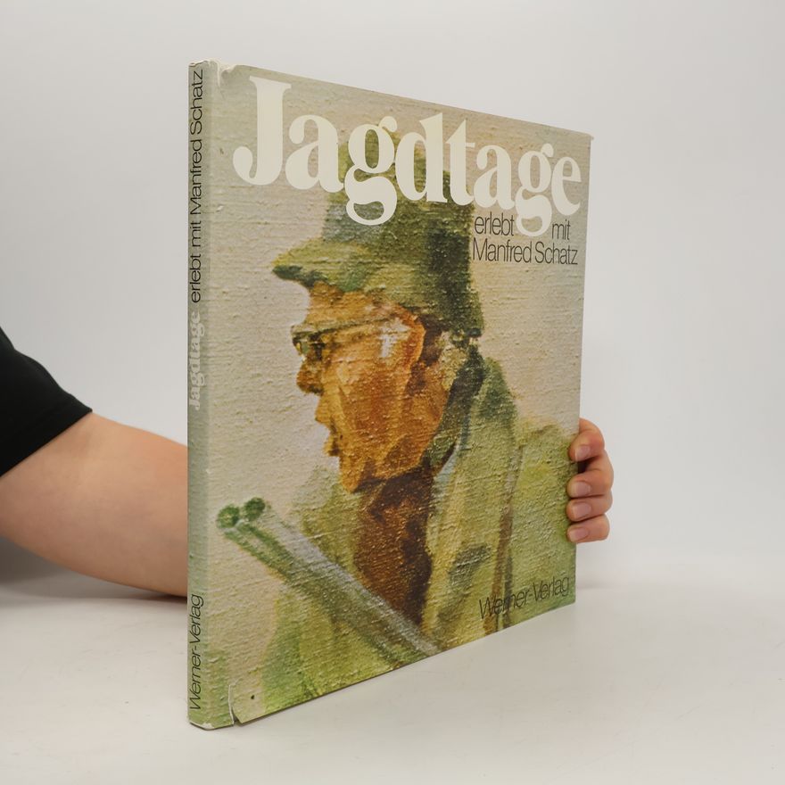 Manfred Schatz Jagdtage