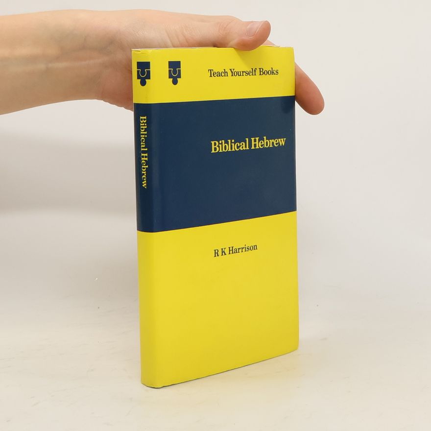 R. K. Roland Kenneth Harrison Biblical Hebrew
