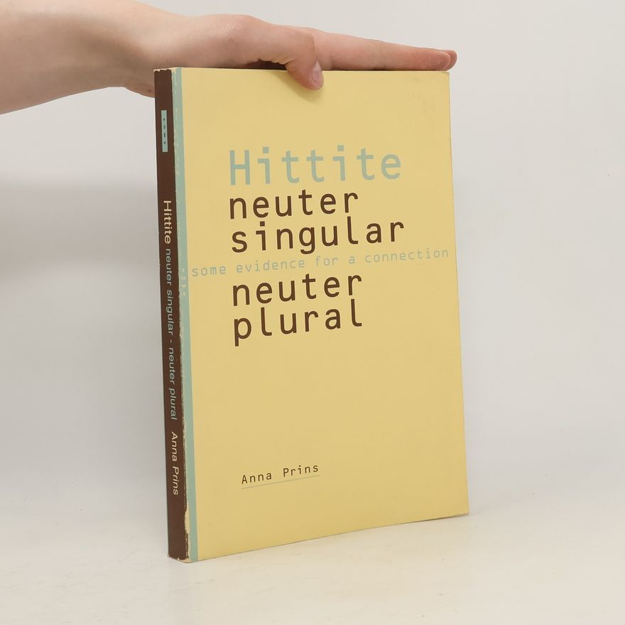 Anna Prins Hittite Neuter Singular - Neuter Plural