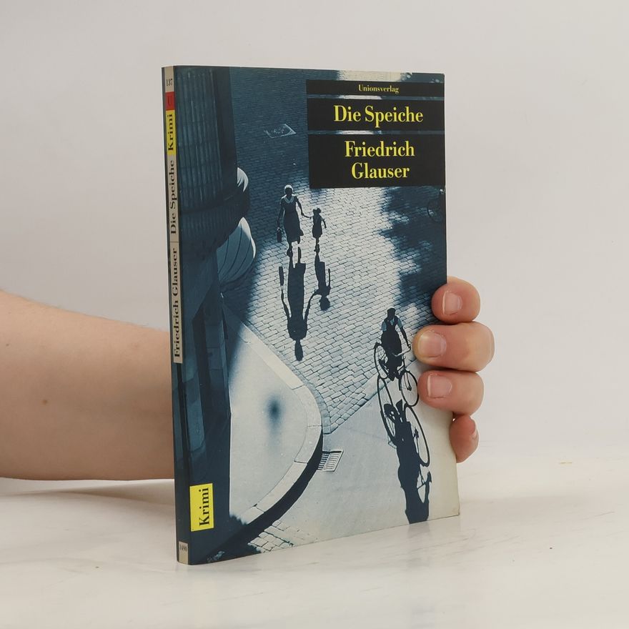 Friedrich Glauser Die Speiche