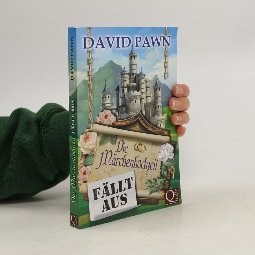 David Pawn Die Märchenhochzeit fällt aus