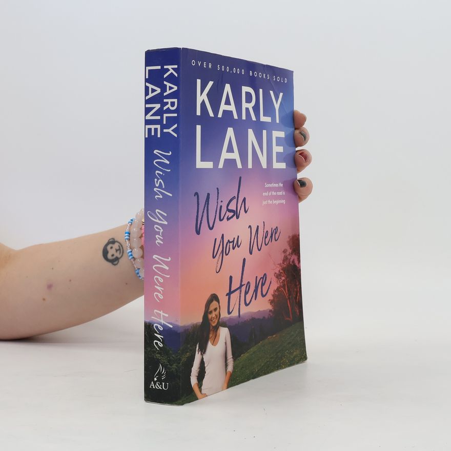 Karly Lane Wish You Were Here