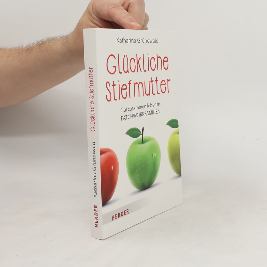 Katharina Grünewald Glückliche Stiefmutter