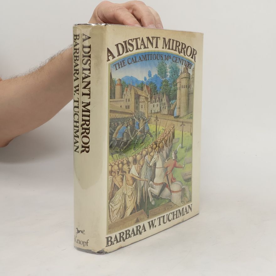 Barbara Tuchman A Distant Mirror