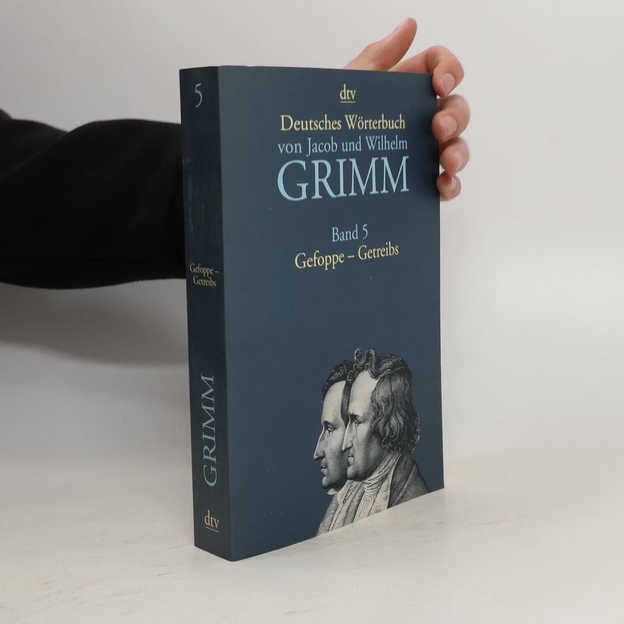 Autorenkollektiv Deutsches Worterbuch von Jacob Grimm und Wilhelm Grimm. Band 5