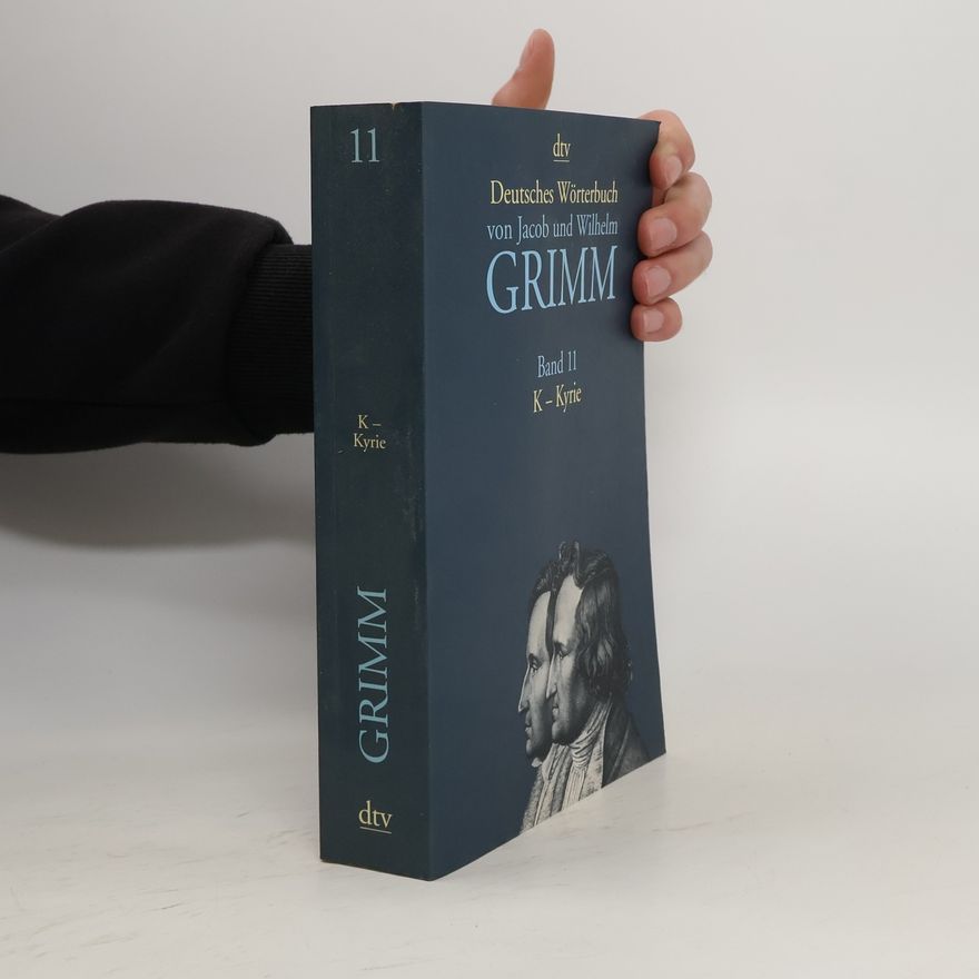 Wilhelm Grimm Deutsches Wörterbuch 11 K - Kyrie