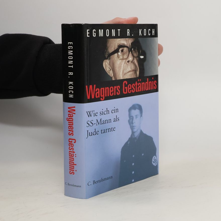 Egmont R. Koch Wagners Geständnis