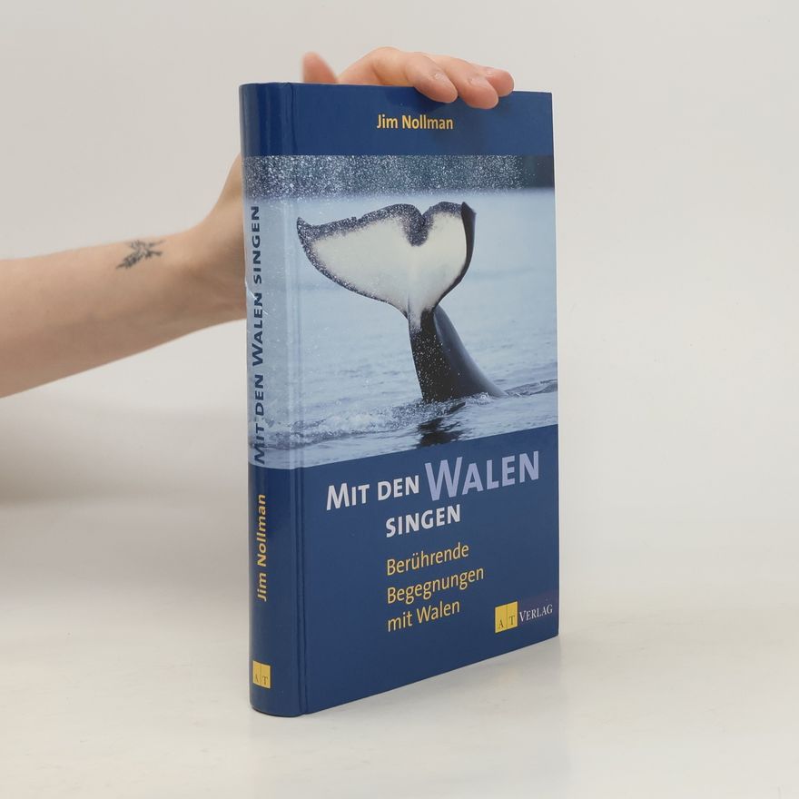 Jim Nollman Mit den Walen singen